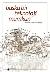 Başka Bir Teknoloji Mümkün - 1