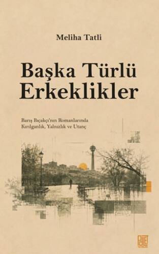 Başka Türlü Erkeklikler - 1