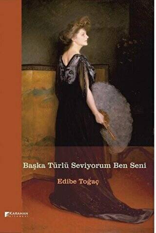 Başka Türlü Seviyorum Ben Seni - 1