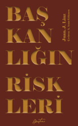 Başkanlığın Riskleri - Episteme Yayınları