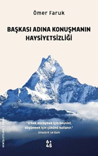 Başkası Adına Konuşmanın Haysiyetsizliği - 1