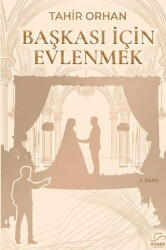 Başkası İçin Evlenmek - Avare Yayınları