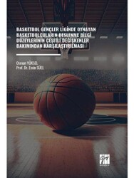 Basketbol Gençler Liginde Oynayan Basketbolcuların Beslenme Bilgi Düzeylerinin Çeşitli Değişkenler Bakımından Karşılaştırılması - 1
