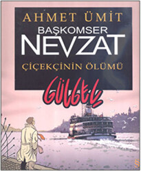 Başkomser Nevzat: Çiçekçinin Ölümü - Gülgeç - 1