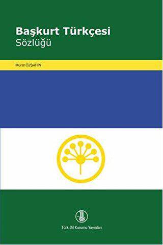 Başkurt Türkçesi Sözlüğü - 1
