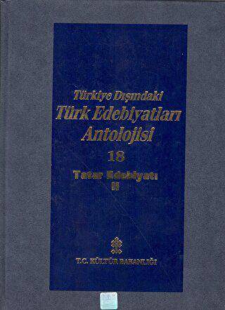 Başlangıcından Günümüze Kadar Türkiye Dışındaki Türk Edebiyatı Antolojisi Nesir - Nazım Cilt: 18 - Tatar Edebiyatı 2. Cilt - 1