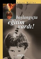 Başlangıçta Eğitim Vardı! - 1