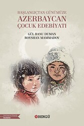 Başlangıçtan Günümüze Azerbaycan Çocuk Edebiyatı - 1