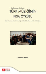 Başlangıçtan Günümüze Türk Müziğinin Kısa Öyküsü - Pegem Akademi Yayıncılık
