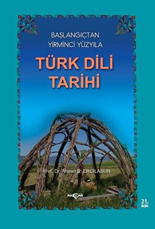 Başlangıçtan Yirminci Yüzyıla Türk Dili Tarihi - 1