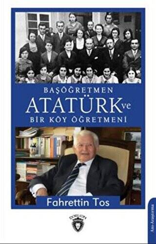 Başöğretmen Atatürk Ve Bir Köy Öğretmeni - 1