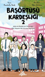Başörtüsü Kardeşliği 2 - Düş Değirmeni
