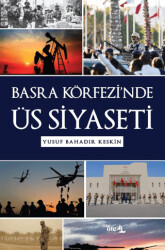Basra Körfezi’nde Üs Siyaseti - 1
