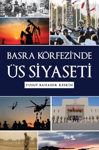 Basra Körfezi’nde Üs Siyaseti - 1