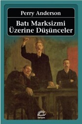 Batı Marksizmi Üzerine Düşünceler - 1