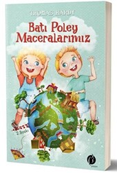 Batı Poley Maceralarımız - 1