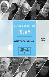 Batıdan Yükselen İslam - 1