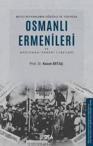 Batılı Seyyahların Gözüyle 19. Yüzyılda Osmanlı Ermenileri - 1