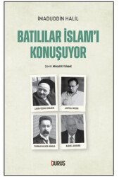 Batılılar İslam`ı Konuşuyor - Duruş Yayınları