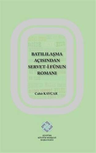 Batılılaşma Açısından Servet-i Fünun Romanı - 1