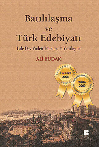 Batılılaşma ve Türk Edebiyatı - 1