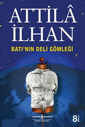 Batı’nın Deli Gömleği - 1