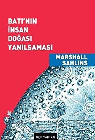 Batı’nın İnsan Doğası Yanılsaması - 1