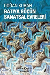 Batıya Göçün Sanatsal Evreleri - 1