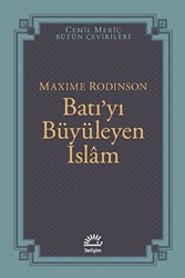 Batı’yı Büyüleyen İslam - İletişim Yayınevi