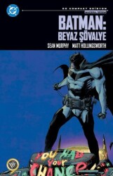 Batman: Beyaz Şövalye - JBC Yayıncılık