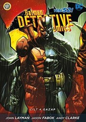 Batman Dedektif Hikayeleri Cilt: 4 - Gazap - 1