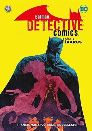 Batman - Dedektif Hikayeleri Cilt 6: İkarus - 1