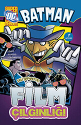 Batman Deli Şapkacı’nın Film Çılgınlığı - 1