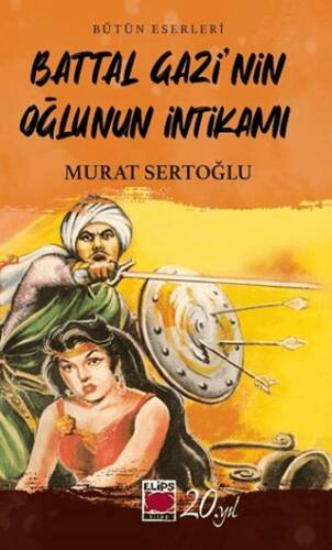 Battal Gazi’nin Oğlunun İntikamı - 1