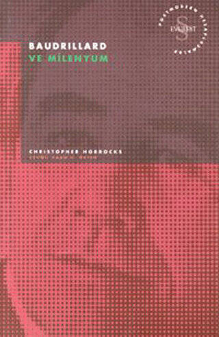 Baudrillard ve Milenyum Postmodern Hesaplaşmalar - 1