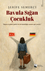 Bavula Sığan Çocukluk - Karina Yayınevi