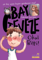 Bay Geveze - Okul Bitti! - Mor Kelebek