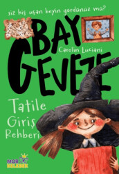 Bay Geveze - Tatile Giriş Rehberi - Mor Kelebek