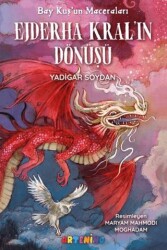 Bay Kuş`un Maceraları: Ejderha Kral’ın Dönüşü - Artenino Yayıncılık