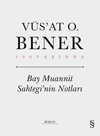 Bay Muannit Sahtegi`nin Notları - 1