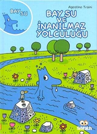 Bay Su ve İnanılmaz Yolculuğu - 1