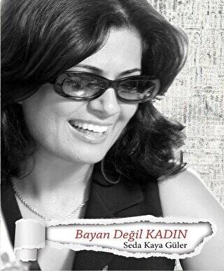 Bayan Değil Kadın - 1