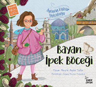 Bayan İpek Böceği: Aylin`in Kültür Yolculuğu - 1 - 1