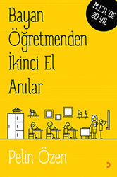Bayan Öğretmenden İkinci El Anılar - 1