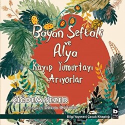 Bayan Şeftali ve Alya Kayıp Yumurtayı Arıyorlar - 1