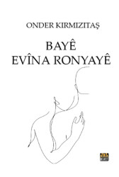 Baye Evina Ronyaye - J&J Yayınları