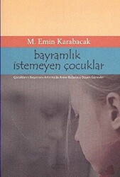 Bayramlık İstemeyen Çocuklar - 1