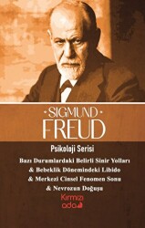 Bazı Durumlardaki Sinir Yolları , Bebeklik Dönemindeki Libido , Merkezi Cinsel Fenomen Sonu , Nevrozun Doğuşu - Psikoloji Serisi - 1