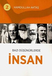 Bazı Düşünürlerde İnsan 2 - 1