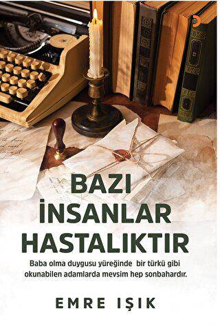 Bazı İnsanlar Hastalıktır - 1